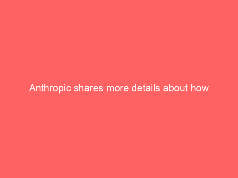 anthropic shares more details about how claudes new watermarks will work 26 a18bc